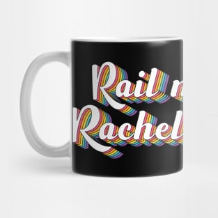 Rail Me Rachel Weisz Mug